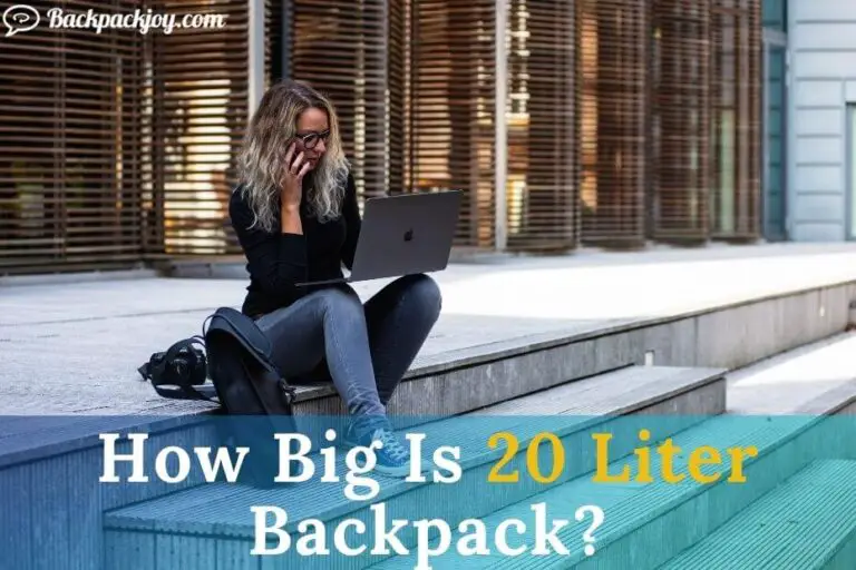 How Big Is A 20 Liter Backpack (Helpful Guide)