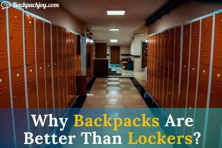 Why Backpacks Are Better Than Lockers?